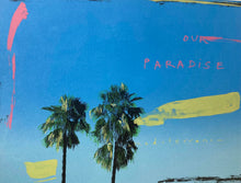 Load image into Gallery viewer, Mediterranean Sea "OUR PARADISE"